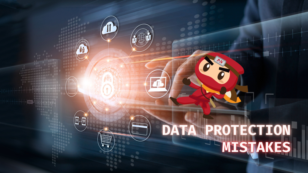 These top 3 common data protection mistakes are hard to deal with, but are not impossible to avoid!