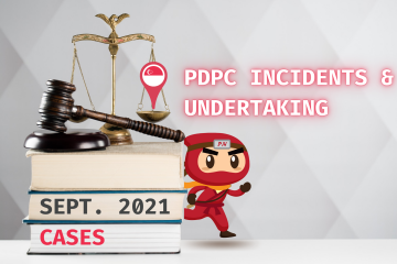 September 2021 PDPC Incidents and Undertaking: Lessons from the Cases