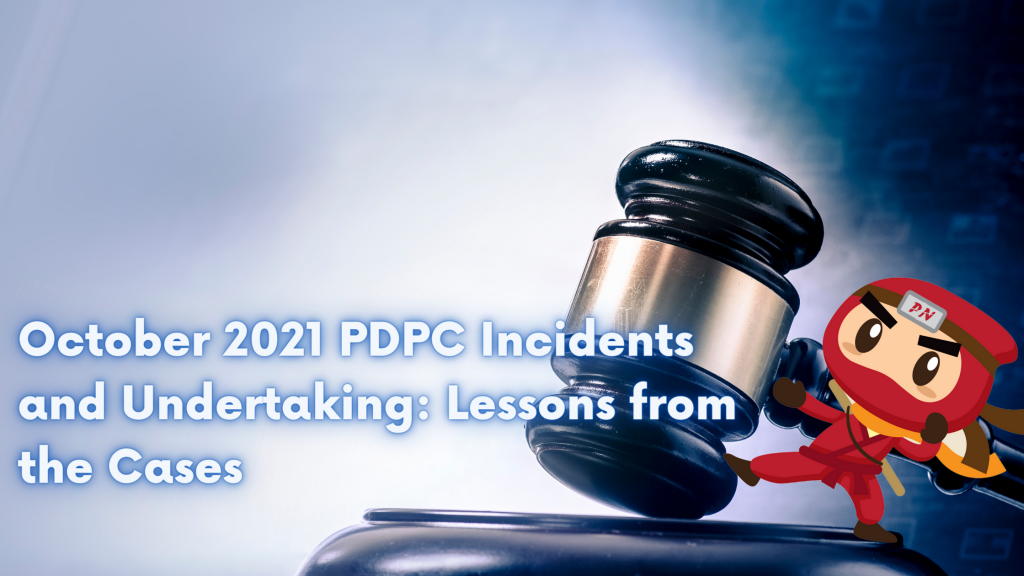 October 2021 PDPC Incidents and Undertaking