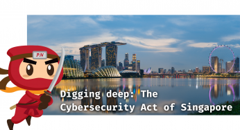 Digging deep: The Cybersecurity Act of Singapore