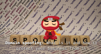 Domain spoofing: What is it and how to protect your business from it