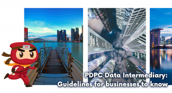 PDPC Data Intermediary: Guidelines for businesses to know