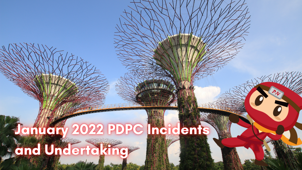 January 2022 PDPC Incidents and Undertaking