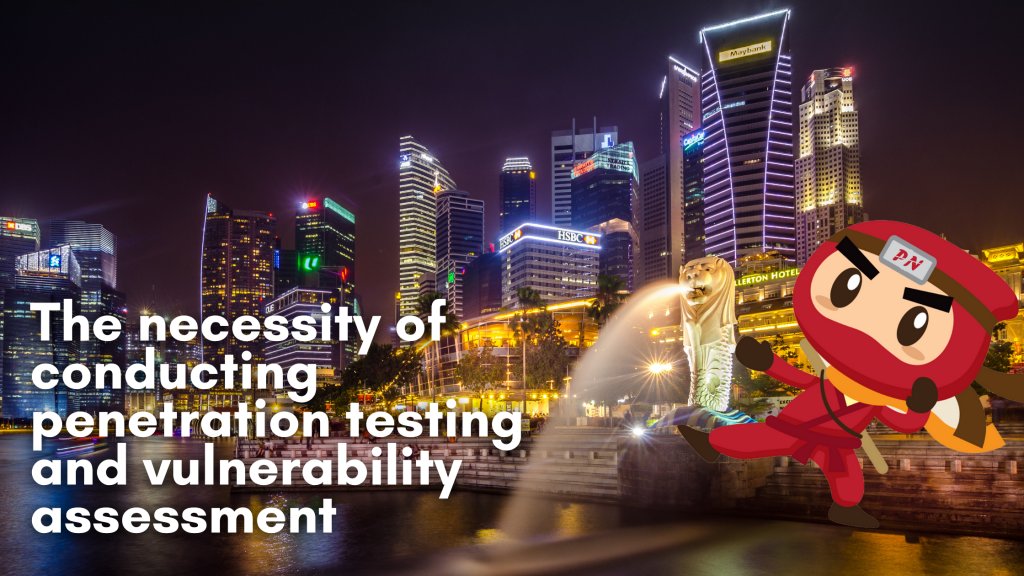 The necessity of conducting penetration testing and vulnerability assessment