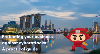Protecting your business against cyberattacks: a practical guide