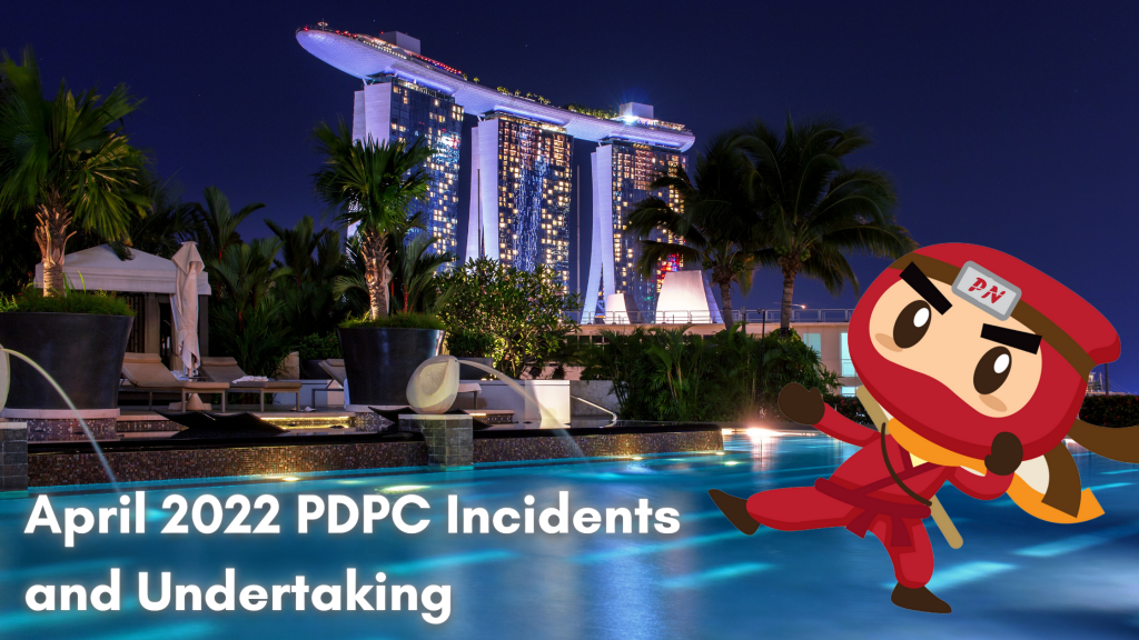 The April 2022 PDPC Incidents 