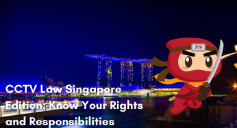CCTV Law Singapore Edition: Know Your Rights and Responsibilities