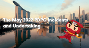 The May 2022 PDPC Incidents and Undertaking