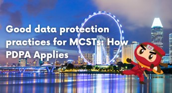 Good data protection practices for MCSTs: How PDPA Applies