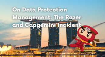 On Data Protection Management: The Razer and Capgemini Incident