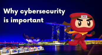 Why cybersecurity is important for businesses in Singapore