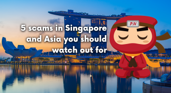 5 scams in Singapore and Asia you should watch out for