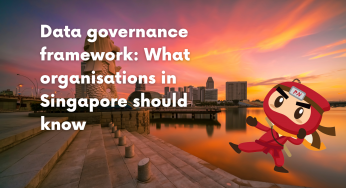 Data governance framework: What organisations in Singapore should know