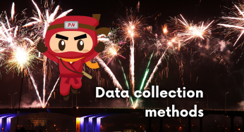 Data collection methods: How to do these right