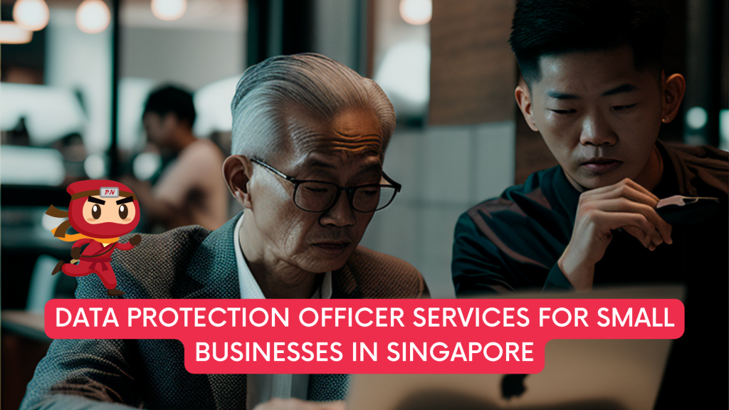 Data protection officer services for small businesses in Singapore