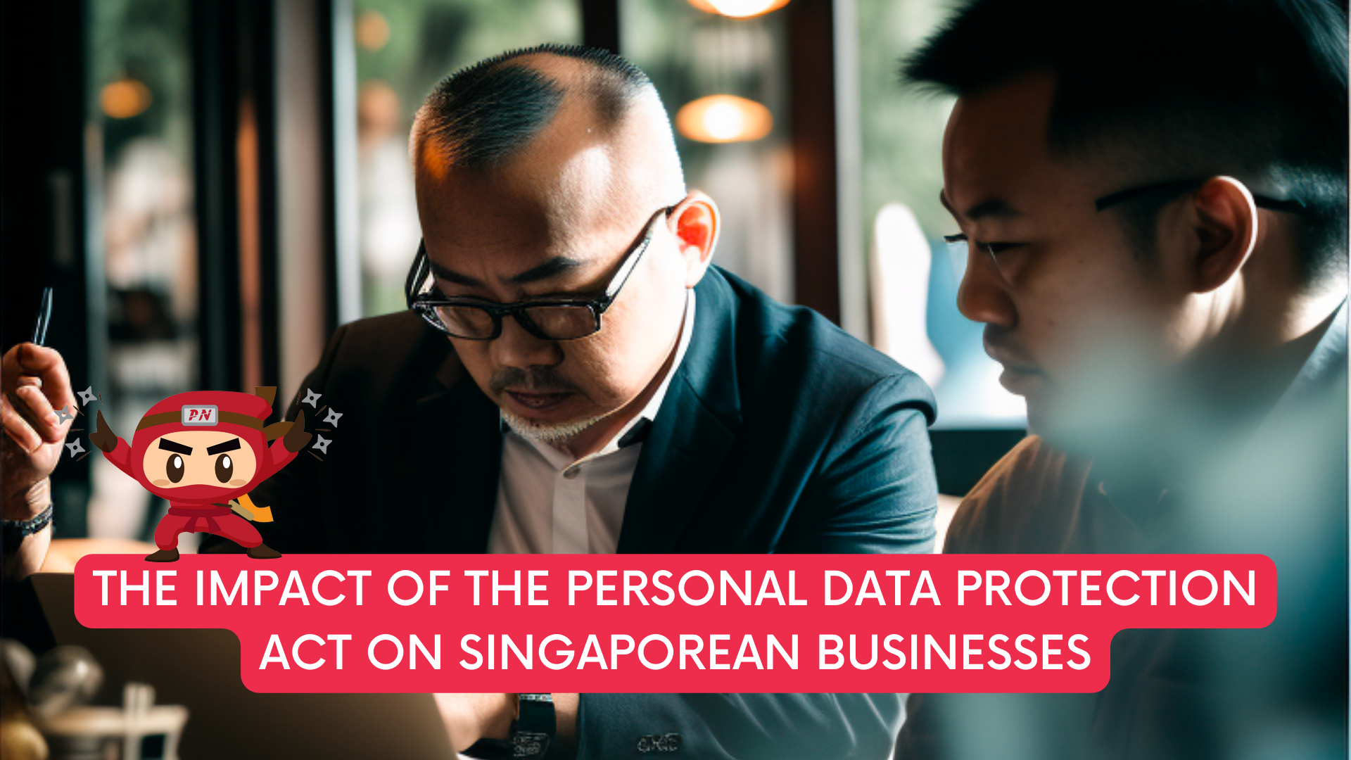 The Impact of the Personal Data Protection Act on Singaporean Businesses