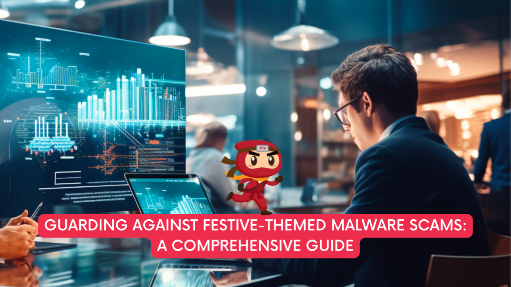 Festive-Themed Malware Scams