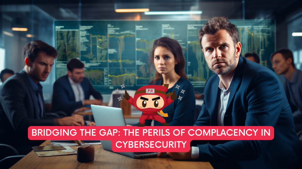 Perils of Complacency in Cybersecurity