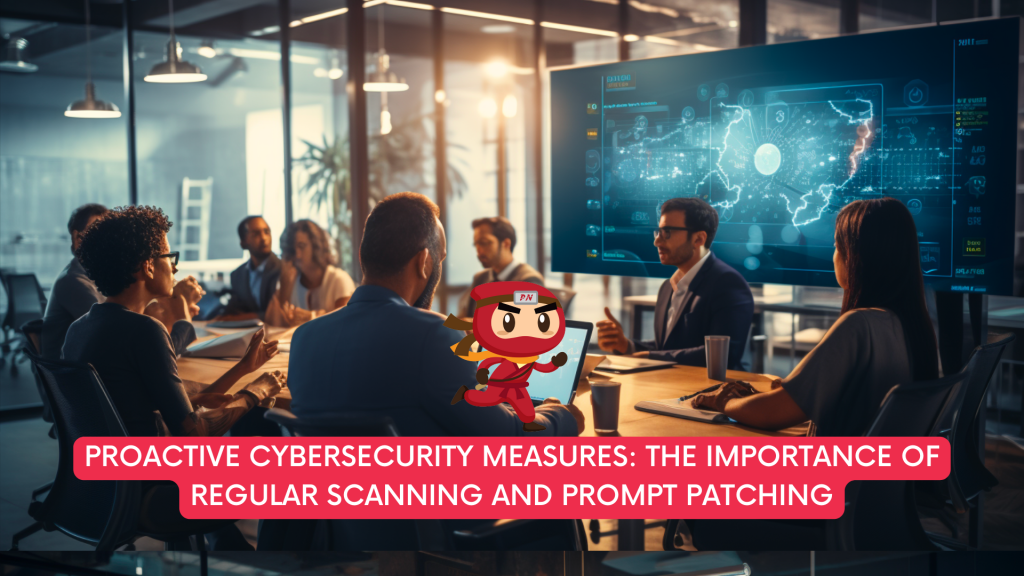 Importance of Regular Scanning and Prompt Patching