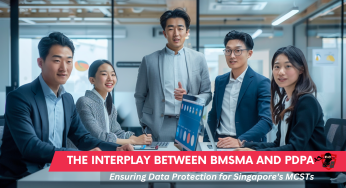 The Interplay Between BMSMA and PDPA: Ensuring Data Protection for Singapore’s MCSTs
