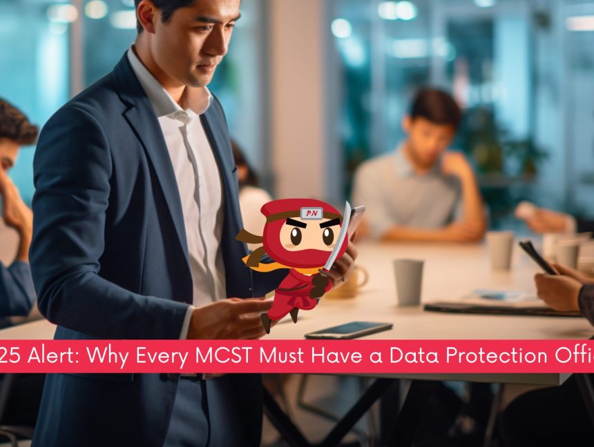 2025 Alert: Why Every MCST Must Have a Data Protection Officer