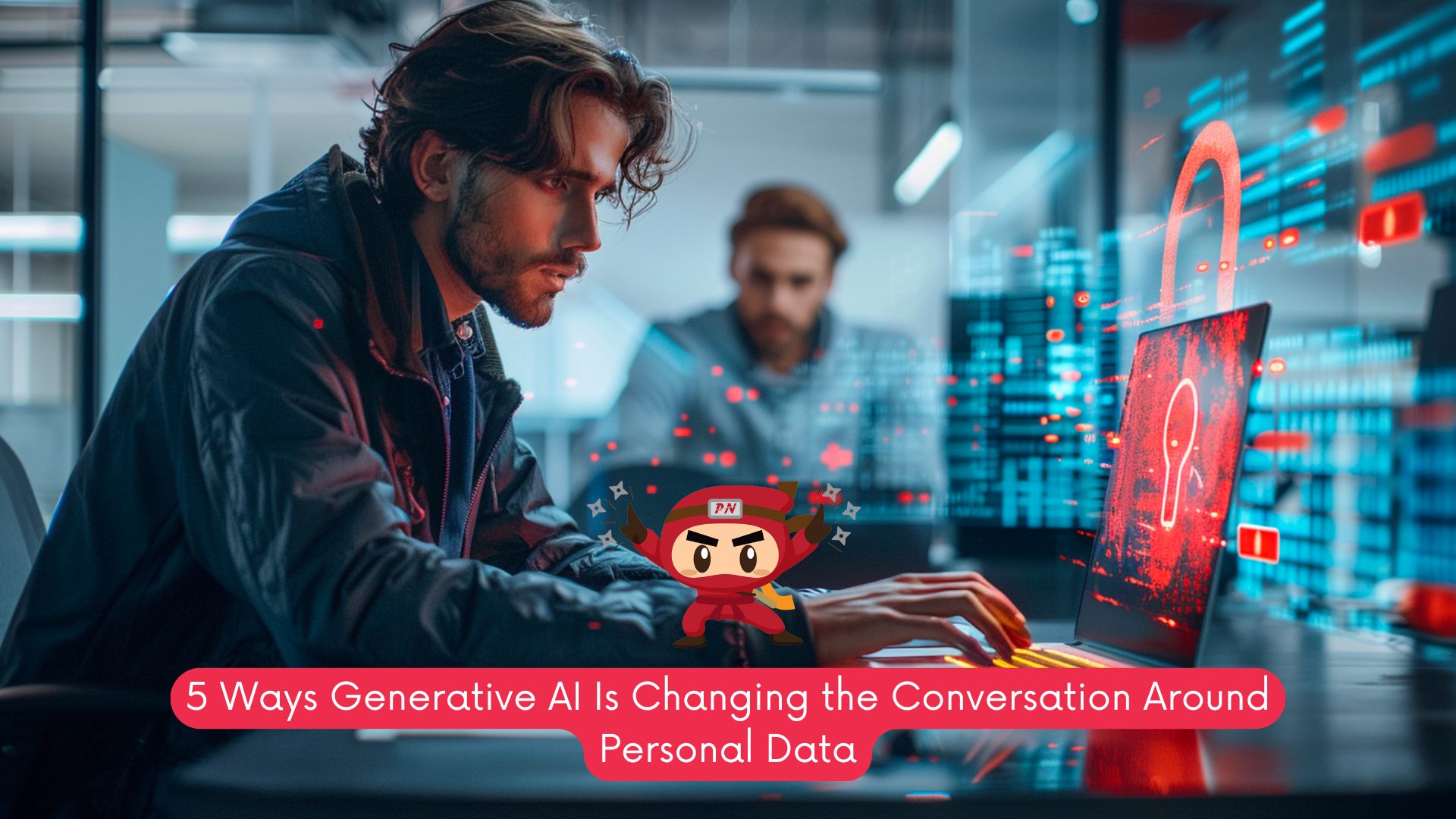 5 Ways Generative AI Is Changing the Conversation Around Personal Data 1 Personal Data